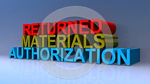 Returned materials authorization on blue