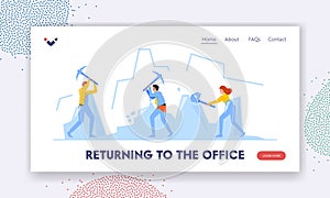 Returning to the Office Landing Page Template. Business Characters Break Ice Lumps, Icebreaker Group Using Sledgehammers