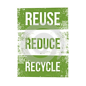 Reuse, reduce, recycle poster design. Vector, EPS10. Ecology concept.