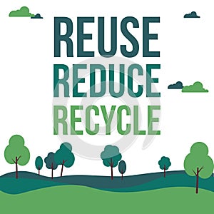 Reuse, reduce, recycle poster design. Vector, EPS10. Ecology concept.