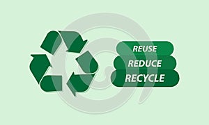 Reuse reduce recycle vector illustration. Creative graphic design with recycle sign.