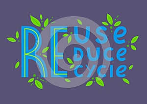 Reuse,reduce,recycle vector lettering