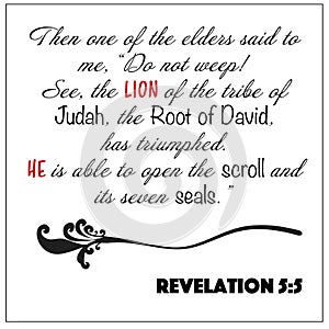 Revelation 5:5 - White vector background of weep no more, lion of Judah is able to open scroll and seals for Christian encourageme