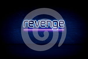 Revenge - blue neon announcement signboard