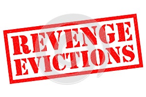 REVENGE EVICTIONS