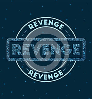 Revenge. Glowing round badge.