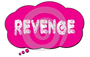 REVENGE text written on a pink cloud bubble