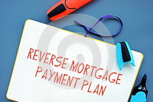 Reverse Mortgage Payment Plan inscription on the page