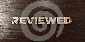 Reviewed - grungy wooden headline on Maple - 3D rendered royalty free stock image