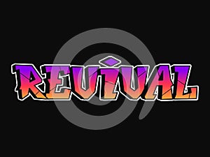 Revival word trippy psychedelic graffiti style letters.Vector hand drawn doodle cartoon logo revival illustration. Funny