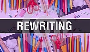 Rewriting with School supplies on blackboard Background. rewriting text on blackboard with school items and elements. Back to