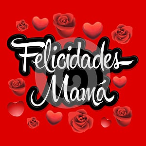 Felicidades Mama, Congrats Mother Spanish text vector illustration photo