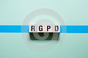 RGPD - acronym French: Reglement general sur la protection des donnees means: Spanish, French and Italian version of photo