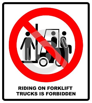 Riding on forklift trucks is forbidden symbol. Occupational Safety and Health Signs. Do not ride on forklift