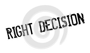 Right Decision rubber stamp