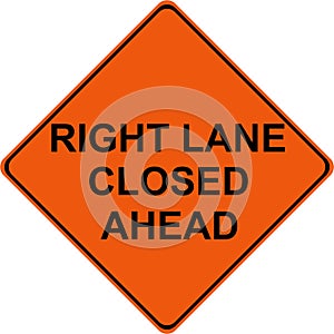 Right Lane Closed Ahead warning sign