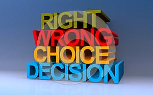 right wrong choice decision on blue
