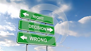 Right wrong decisions signs against blue sky