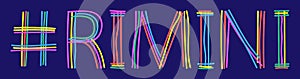 Rimini - Isolate doodle lettering inscription from multi-colored curved lines like from a felt-tip pen, pensil. For banner