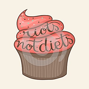 Riots not diets cupcake