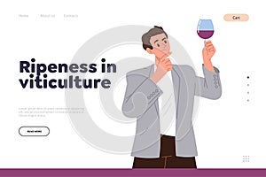 Ripeness in viticulture landing page design template with man cartoon character tasting wine