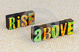 Rise above finish first work hard individual leadership ambition