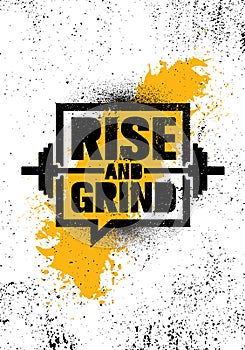 Rise And Grind. Workout and Fitness Sport Motivation Quote. Creative Vector Typography Strong Banner Concept. photo