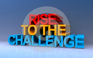 rise to the challenge on blue