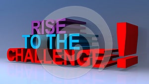 Rise to the challenge on blue