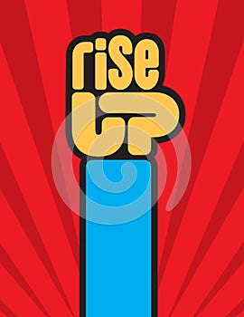 Rise Up raised fist protest design.