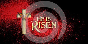 He Risen Christian Butterfly cross on red and black Easter background