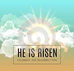 He is risen. Easter background. Vector illustration.
