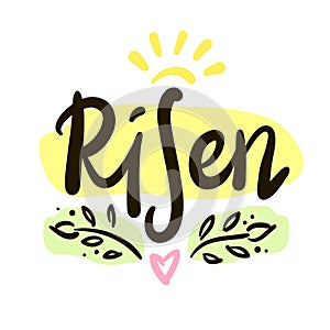 Risen - religious inspire and motivational quote. Hand drawn