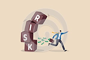 Risk averse, avoid or minimize risk, run away from uncertainty, fear or safety decision for investment, prefer security or photo