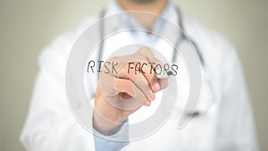 Risk Factors , Doctor writing on transparent screen