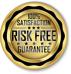 Risk free 100% satisfaction guarantee gold label, vector illustration