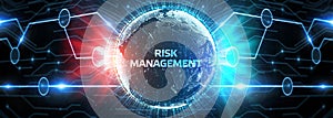 Risk Management and Assessment for Business Investment Concept. Business, Technology, Internet and network concept
