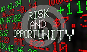 Risk and Opportunity Stock Market Gain Loss Investment Ticker 3d Illustration