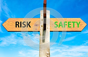 Risk versus Safety messages, Right choice conceptual image