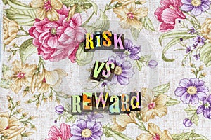 Risk vs reward strategy
