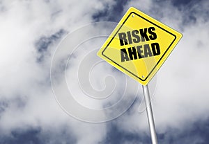 Risks ahead sign