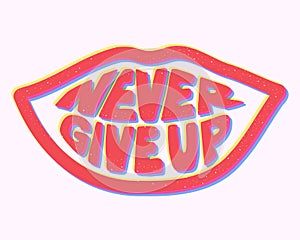Risograph groovy retro motivating lettering in lip