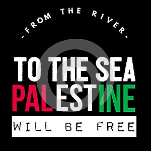 From the river to the sea, Palestine will be free, solidarity quotes for palestinian people