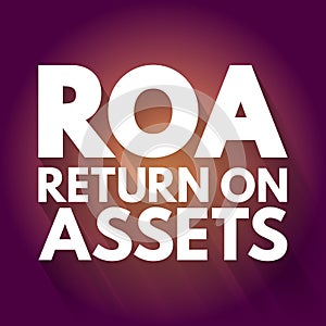 ROA - Return On Assets acronym, business concept background