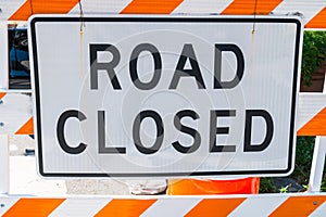 Road closed sign.