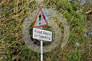 Road Liable to flooding. Metal Warning sign