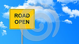 Road open traffic sign