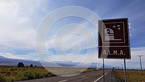 The road sign indicating the main entrance to the Atacama Large Millimeter Array ALMA, Atacama Desert, Chile
