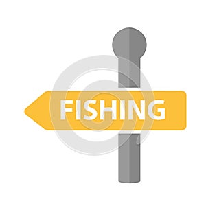 Road sign with the inscription fishing. icon flat, cartoon style. Isolated on white background. Vector illustration