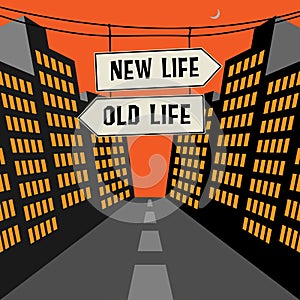 Road sign with opposite arrows and text New Life - Old Life